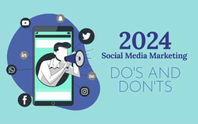 Do’s and Don’ts for Social Media Marketing in 2024